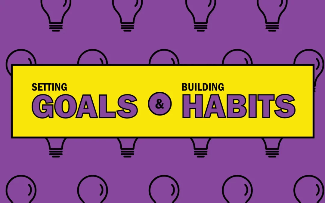Samu wellbeing: Setting goals & building habits