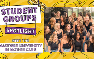 Student Groups’ Spotlight – Macewan University in motion